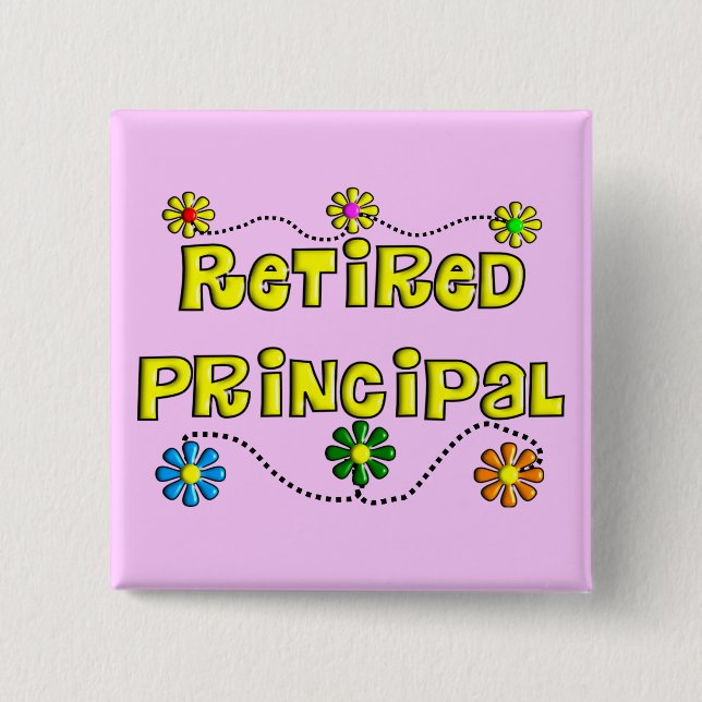 Retired School Principal Gifts 15 Cm Square Badge (Front)