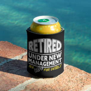 Retired See Wife For Details Retirement Vintage Can Cooler
