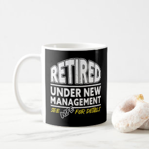 Retired See Wife For Details Retirement Vintage Coffee Mug