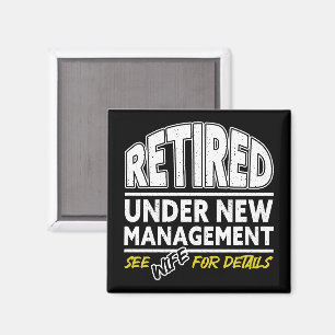 Retired See Wife For Details Retirement Vintage Magnet