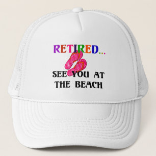 Retired - See You at the Beach, Pink Flip Flops Trucker Hat