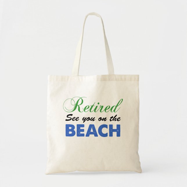 Retired See You At The Beach Tote Bag (Front)