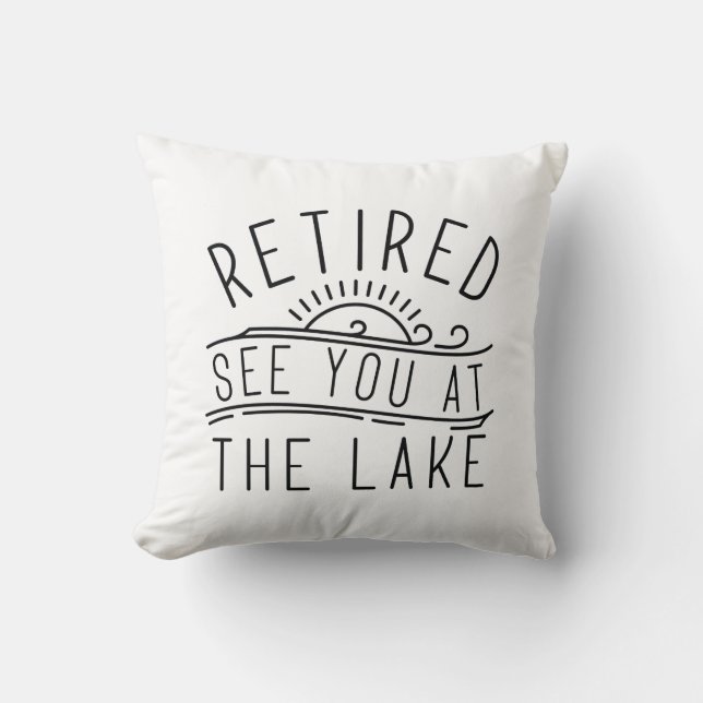 Retired See You At The Lake Cushion (Front)