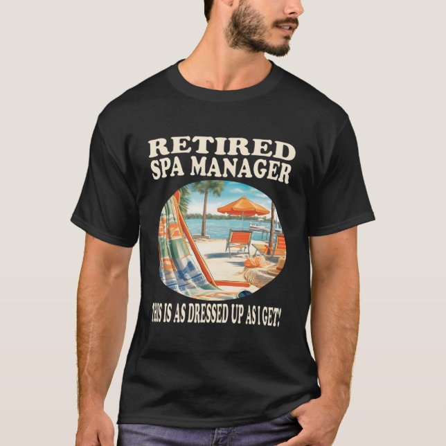 Retired Spa Ager Relaxation T-Shirt (Front)