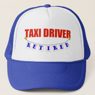 RETIRED TAXI DRIVER TRUCKER HAT