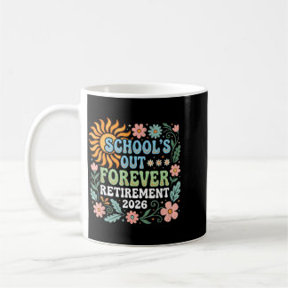 Retired Teacher 2026 Retired Life Teacher Coffee Mug