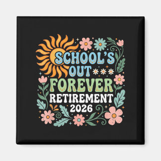 Retired Teacher 2026 Retired Life Teacher Magnet