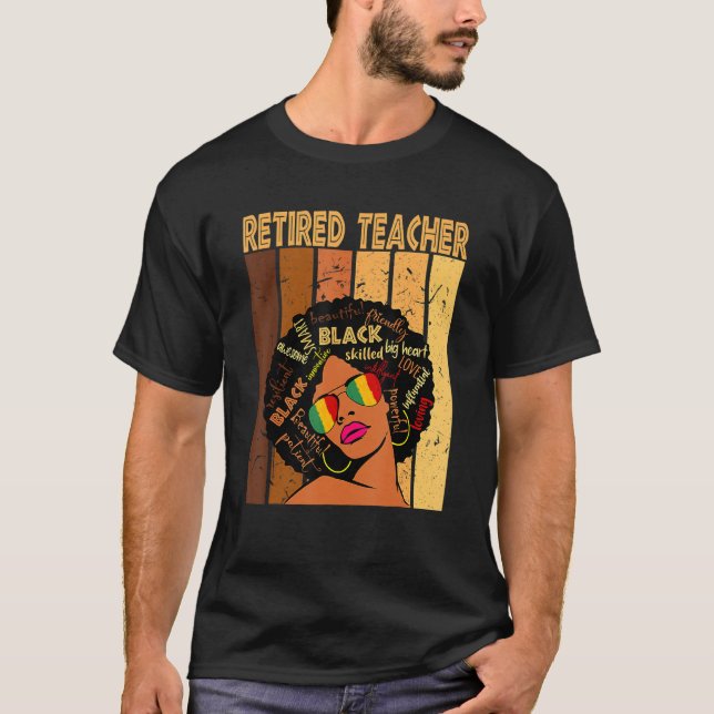 Retired Teacher Afro African American Black Histor T-Shirt (Front)