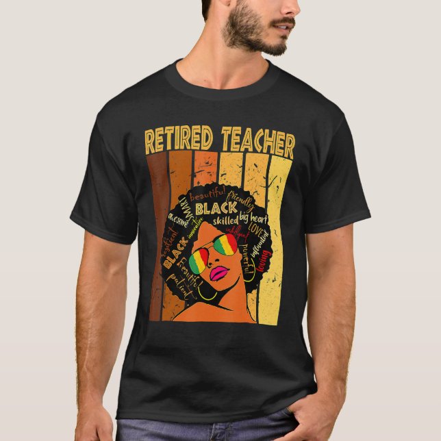 Retired Teacher Afro African American Black Histor T-Shirt (Front)