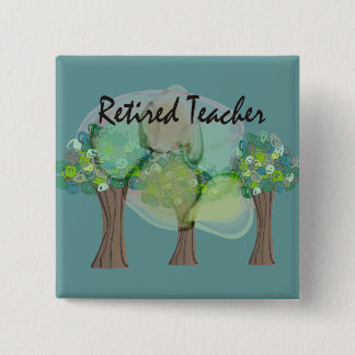 Retired Teacher Artsy Trees Design Gifts 15 Cm Square Badge