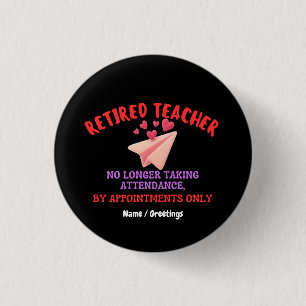 Retired Teacher By Appointments Only Groovy Heart  3 Cm Round Badge