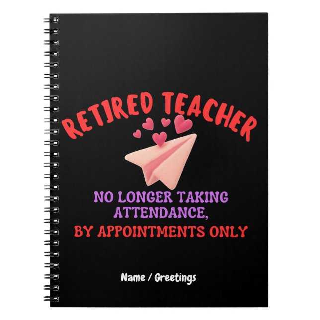 Retired Teacher By Appointments Only Groovy Heart  Notebook (Front)