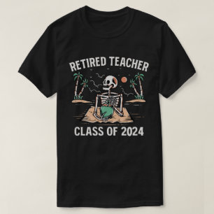 Retired Teacher Class Of 2024 Teachers Retirement T-Shirt