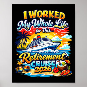 Retired teacher cruise 2026 worked whole life for poster