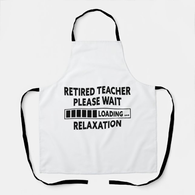 Retired Teacher, Funny Retirement Gift For Teacher Apron (Front)