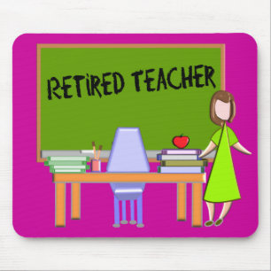 Retired Teacher Gifts Mouse Pad