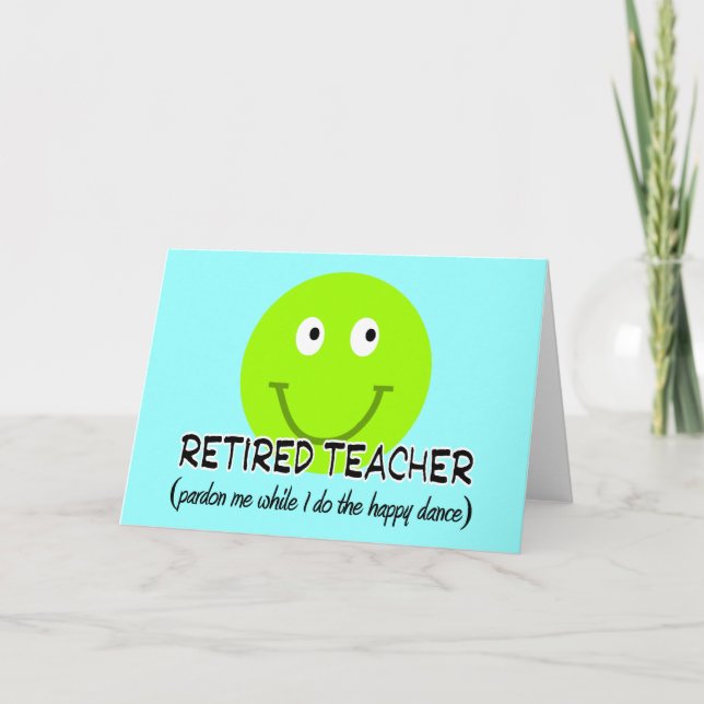 Retired Teacher Green Happy Dance" Gifts Card (Front)