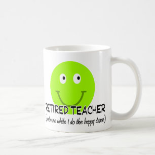 Retired Teacher Green Happy Dance" Gifts Coffee Mug