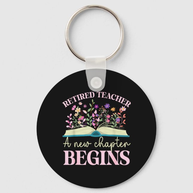 Retired Teacher New Chapter Begins Retirement Key Ring (Front)