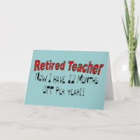 Retired Teacher "NOW I HAVE 12 MONTHS OFF"