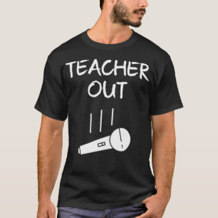 Retired Teacher Out Mic Drop Retirement End Of Sch T-Shirt