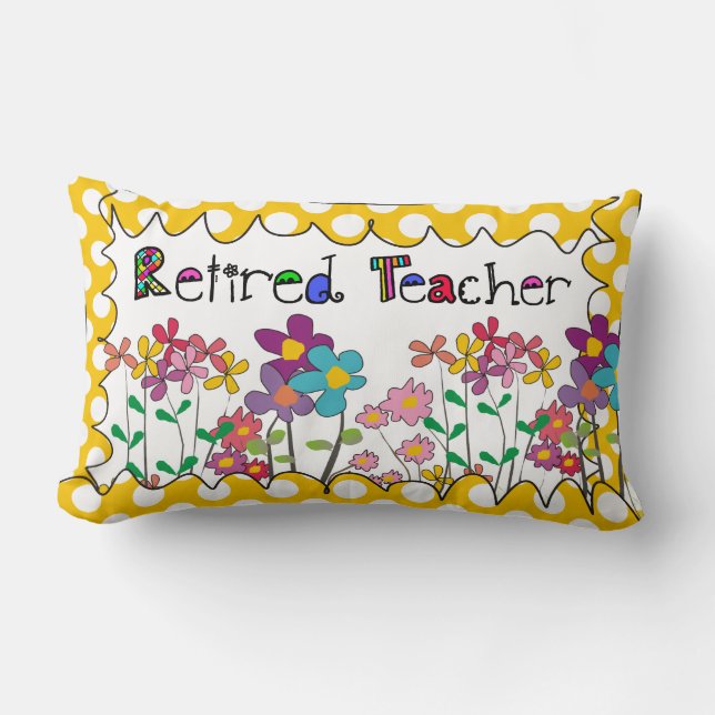Retired Teacher Pillow Polka Dots Floral (Front)