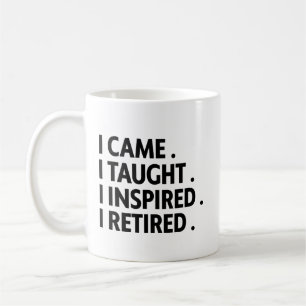 Retired Teacher Retirement Quotes Retirement Gifts Coffee Mug