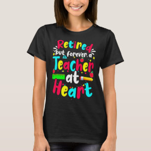 Retired Teacher Retirement School Staff Retiree T-Shirt