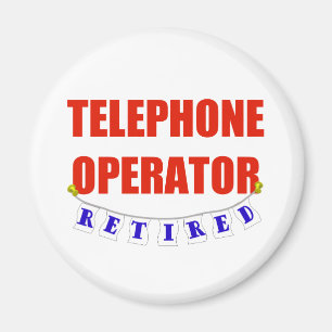 Retired Telephone Operator Magnet