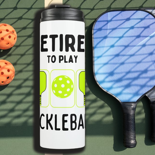 Retired to play pickleball thermal tumbler (Creator Uploaded)