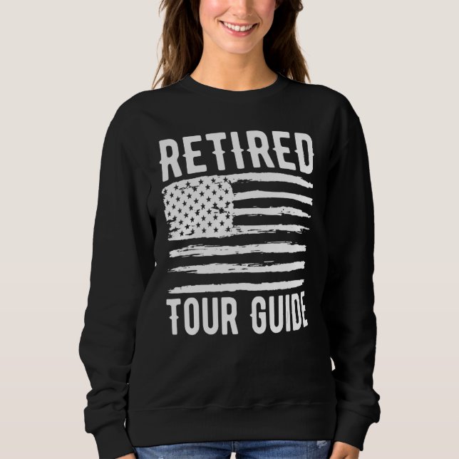 Retired Tour Guide Profession American Flag Sweatshirt (Front)