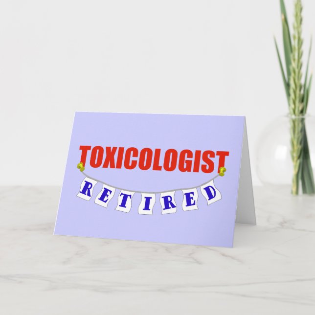Retired Toxicologist Card (Front)