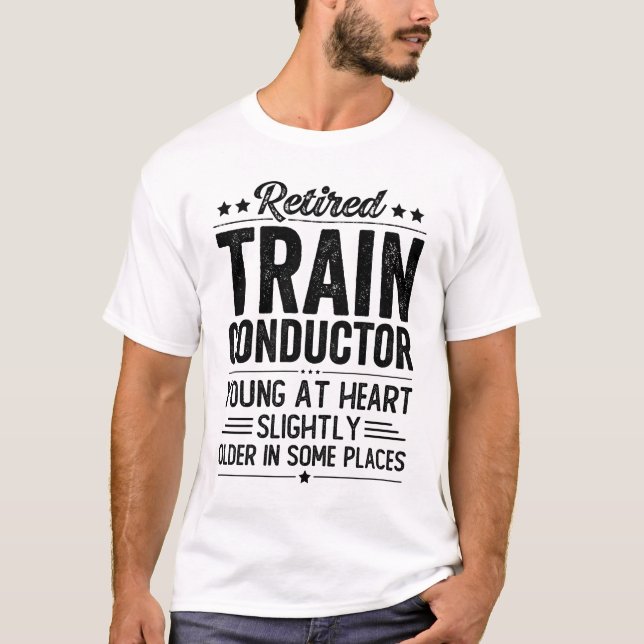 Retired Train Conductor T-Shirt (Front)