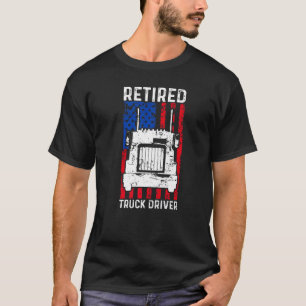 Retired Truck Driver US Flag Trucker Retirement T-Shirt