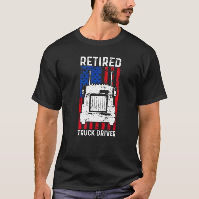 Retired Truck Driver US Flag Trucker Retirement   T-Shirt (Front)