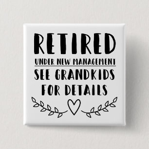 Retired Under New Management 15 Cm Square Badge