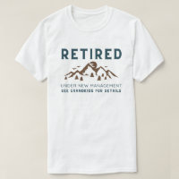 Retired Under New Management, Funny Retirement