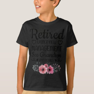 Retired Under New Management Grandson Funny Grandm T-Shirt