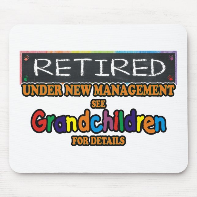 Retired Under New Management Mouse Pad (Front)