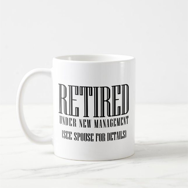 Retired, Under New Management Mug (Left)