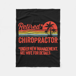 Retired Under New Management Retirement Gift Chiro Fleece Blanket