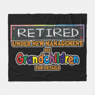 Retired Under New Management. See Grandchildren Fleece Blanket