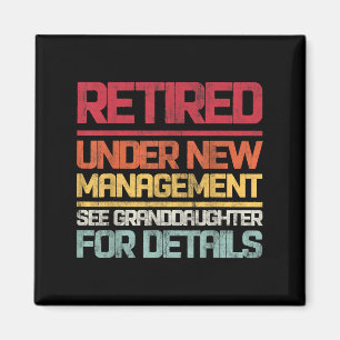Retired Under New Management See Granddaughter For Magnet