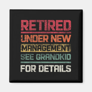 Retired Under New Management See Grandkid For Deta Magnet