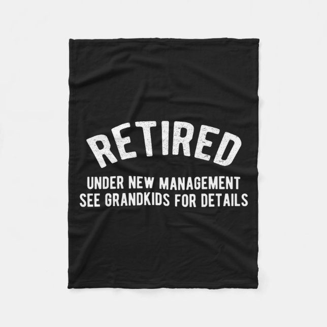 Retired Under New Management See Grandkids For Det Fleece Blanket (Front)