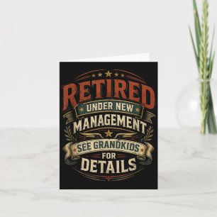 Retired Under New Management See Grandkids Funny Card
