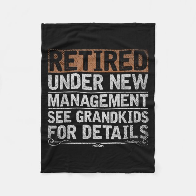 Retired Under New Management See Grandkids Funny R Fleece Blanket (Front)