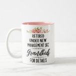 Retired Under New Management See Grandkids Two-Tone Coffee Mug<br><div class="desc">Retired Under New Management see Grandkids for details</div>