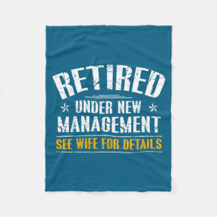 Retired Under New Management See Graphic Art Fleece Blanket