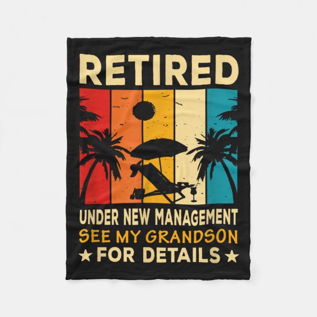 Retired Under New Management See My Grandson Farew Fleece Blanket (Front)